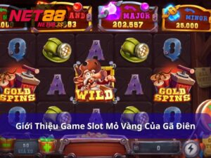 Mỏ Vàng Của Gã Điên - Game Slot Săn Thưởng Độc Đáo, Hấp Dẫn