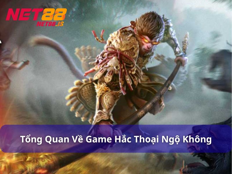 Tổng quan game nổ hũ Hắc Thoại Ngộ Không