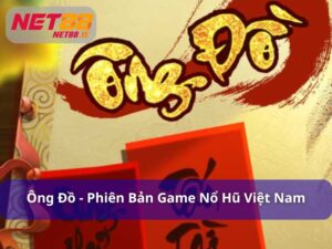 Ông Đồ  -  Phiên Bản Game Nổ Hũ Đặc Trưng Của Việt Nam