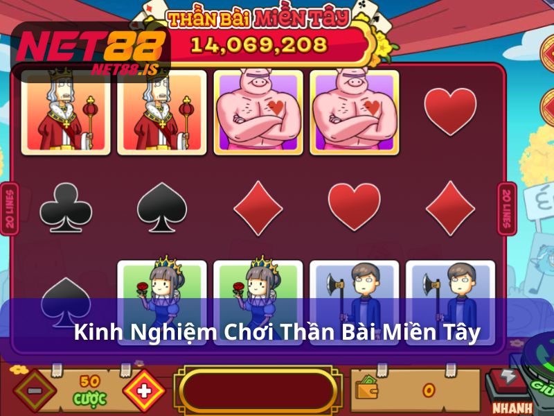 Các chiến lược chơi Thần Bài Miền Tây nên áp dụng