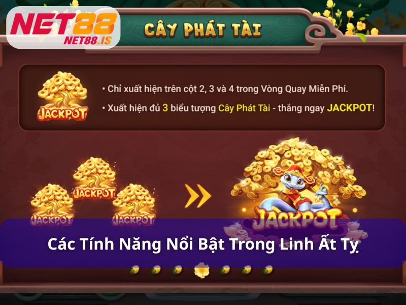 Tính năng nổi bật trong Linh  Ất Tỵ