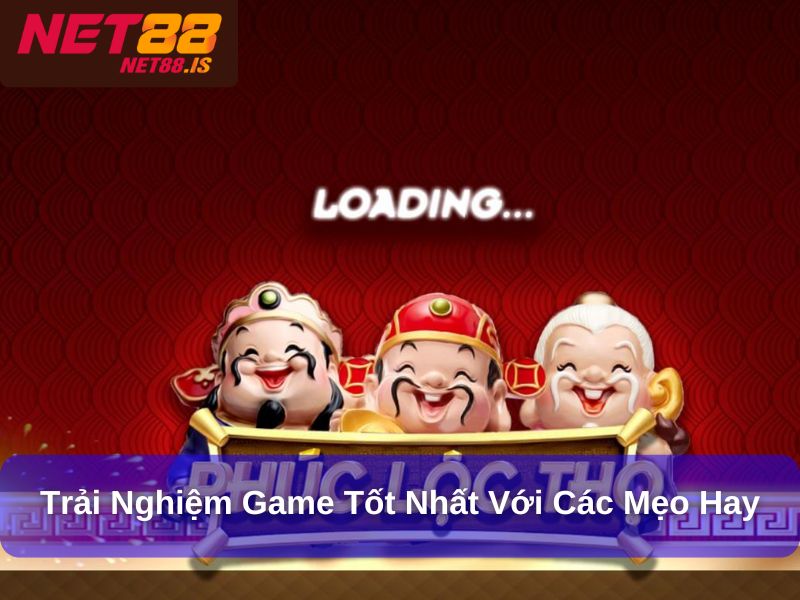 Trải nghiệm game tốt nhất với các mẹo hay